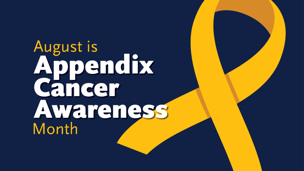 August is Appendix Cancer Awareness Month